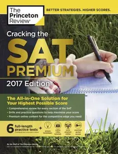 USED-Cracking the SAT Premium Edition with 6 Practice Tests, 2017: The All-in-One Solution for Your Highest Possible Score (College Test Preparation) by Princeton Review (Paperback)