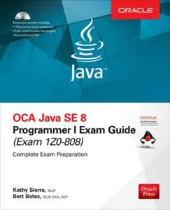 USED-OCA Java SE 8 Programmer I Exam Guide (Exams 1Z0-808) [With CDROM] by Sierra, Kathy (Paperback)