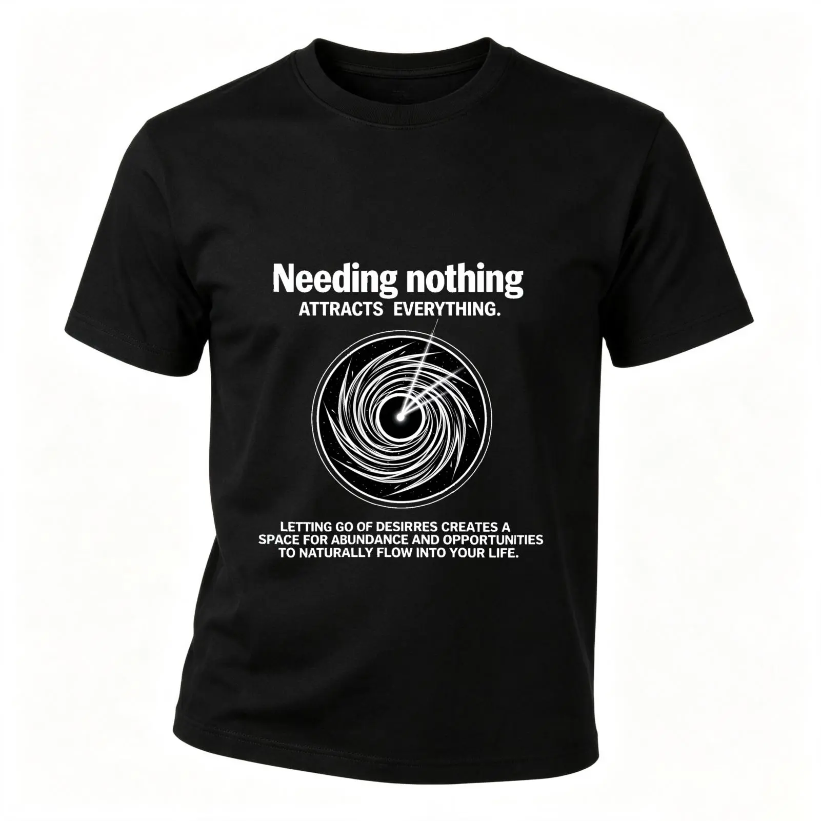 CARPESUN Minimalist Philosophy T Shirt Needing Nothing Attracts Everything Spiral Graphic Print Cotton Casual Wear Unisex Style Gift For Mindfulness Seekers And Spiritual Friends