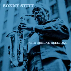 Sonny Stitt - Bubba's Sessions - Deluxe Remastered Edition  [COMPACT DISC - CD]