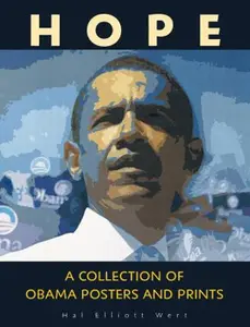 USED-Hope: A Collection of Obama Posters and Prints by Hal Wert (Hardcover)