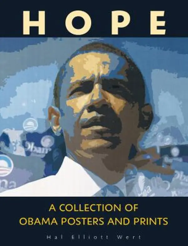 USED-Hope: A Collection of Obama Posters and Prints by Hal Wert (Hardcover)