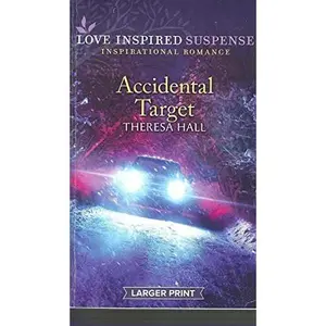 USED-ACCIDENTAL TARGET (LARGER PRINT) by Theresa Lynn Hall (Unknown)