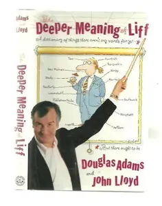 USED Book - The Deeper Meaning of Liff: A Dictionary of Things There Aren't Any Words for Yet- But There Ought to Be by Douglas Adams (Hardcover) - english