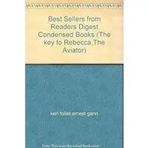 USED-Best Sellers from Readers Digest Condensed Books (The key to Rebecca,The Aviator) by Ernest k. gann, ken follet (Hardcover)