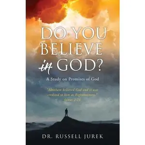 USED Book - Do You Believe In God?: A Study on Promises of God by Jurek, Russell (Paperback) - english
