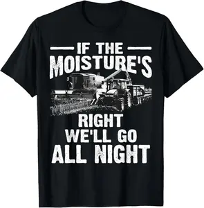 100% Cotton Cool If The Moisture's Right Farmer Gift Funny Farm Men T-Shirt