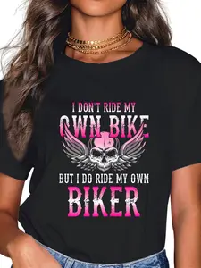100% Cotton I Dont Ride My Own Bike But I Ride My Own Biker Motorcycle T-Shirt