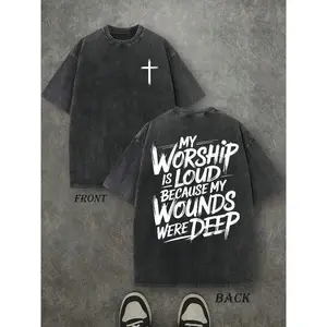 My Worship Is Loud Because My Wounds Were Deep Unisex Washed Christian Shirt, Christian Scripture T-Shirt, Vintage Retro Washed Shirt Double Sided Printed