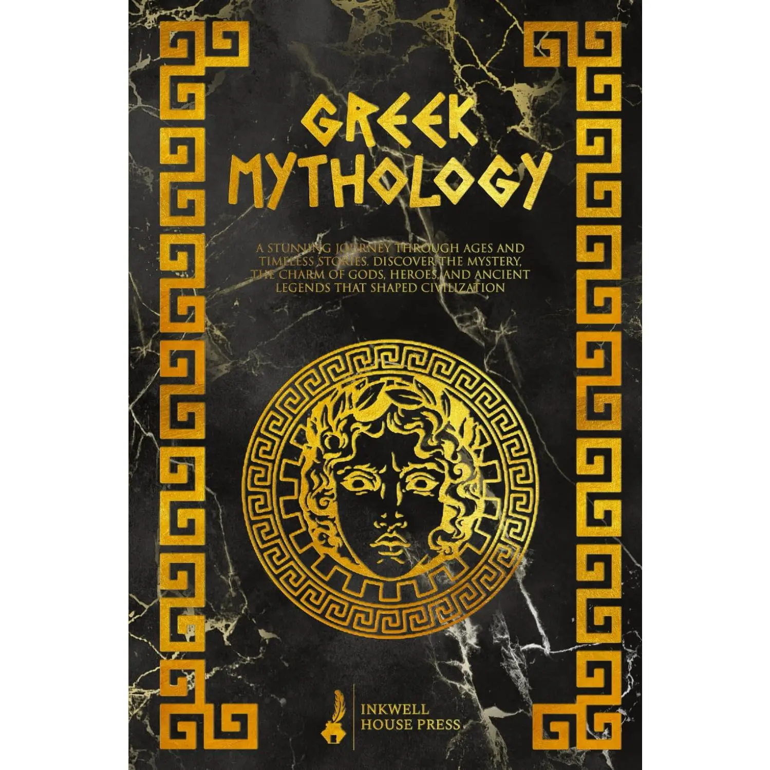 Greek Mythology: A Stunning Journey Through Ages and Timeless Stories. Discoverthe Mystery, the Charm of Gods, Heroes, and Ancient Legends that ShapedCivilization