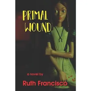 USED-Primal Wound by Ruth Francisco (Paperback)