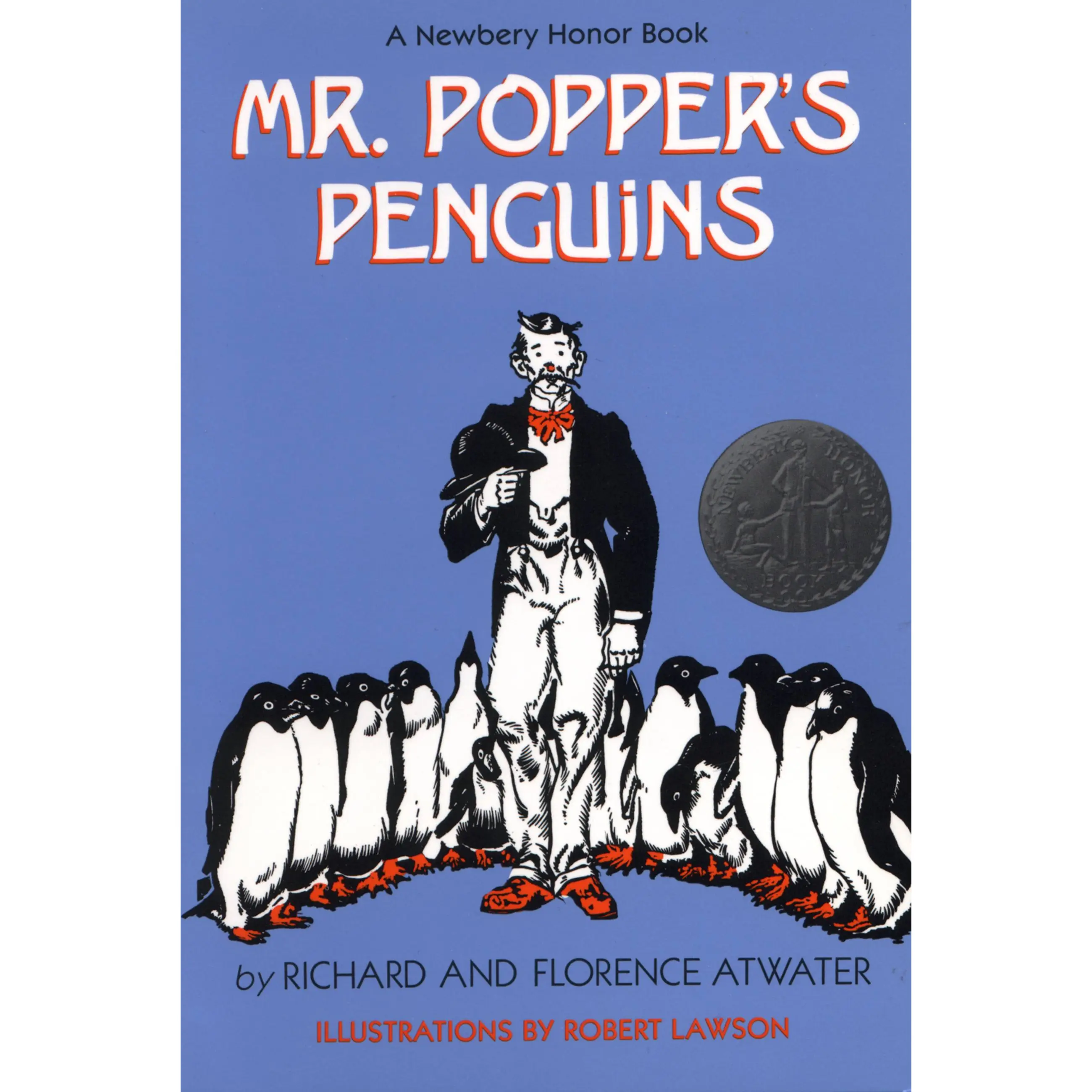 Mr. Popper's Penguins (Newbery Honor Book) by Richard Atwater, Florence Atwater [Hardcover Book]