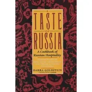 USED-A Taste of Russia: A Cookbook of Russian Hospitality by Darra Goldstein (Paperback)