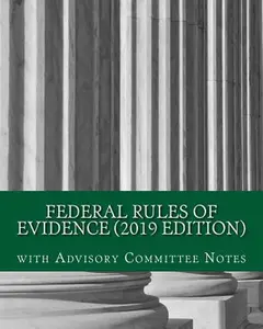 USED-Federal Rules of Evidence (2019 Edition): with Advisory Committee Notes by Hse Publishing Co (Paperback)