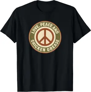 100%cotton Love, Peace And Chicken Grease. Earthy Peace Symbol T-Shirt