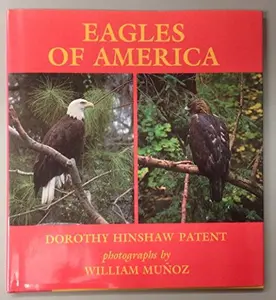 USED-Eagles of America by Dorothy Hinshaw Patent (Hardcover)