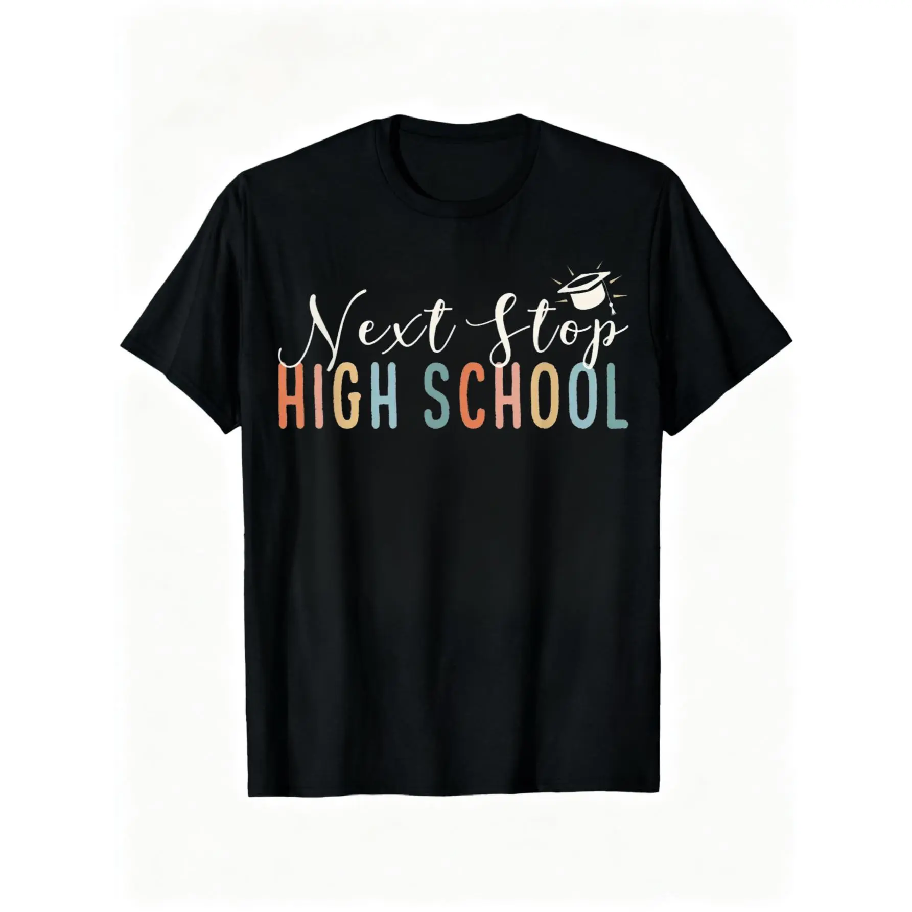 100% Cotton Middle School Graduation Next Stop High School T-Shirt