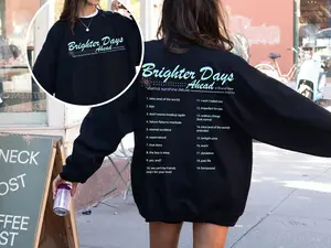 Brighter Days Ahead T-shirt Eternal Sunshine Deluxe Sweatshirt Brighter Days Album Tracklist Hoodie Ariana Merch Gift For Fans Men Women