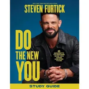 Do the New You Study Guide: 6 Mindsets to Become Who You Were Created to Be -- Steven Furtick, Paperback