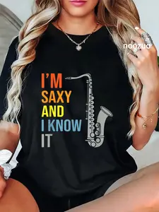 100% Cotton I'm So Saxy And I Know It Saxophone T-Shirt