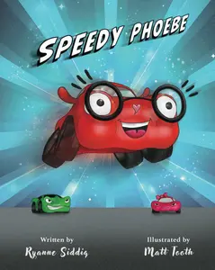 Speedy Phoebe: A Carson Elementary Story (The Carson Elementary Series)