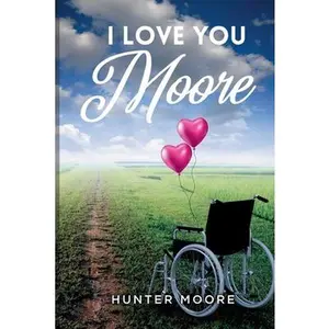 I Love You Moore -- Hunter Moore, Paperback