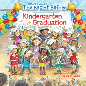 The Night Before Kindergarten Graduation -- Natasha Wing - Paperback