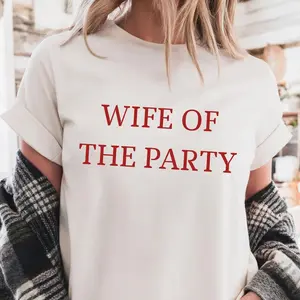 Wife Of The Party TShirt - Bride To Be Gift, Unique Engagement Party Gift, Bachelorette Party Tee, Bride Tee, Funny Bride Top, Bride Tribe Casual Dressy T Shirts Workout Clothes 100% Cotton, Breathable And Comfortable