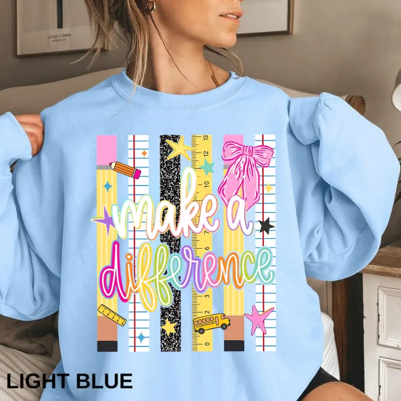 Sweatshirt  Make a Difference Shirt, Teacher Appreciation Tee, Inspirational Teacher Shirt, Back to School Graphic Tee, Classroom Gift, School Staff Tee