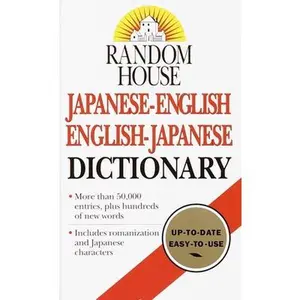 Random House Japanese-English/English-Japanese Dictionary -- Dictionary, Paperback