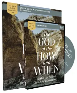 The God of the How and When Study Guide with DVD (God of The Way) by Kathie Lee Gifford||Rabbi Jason Sobel [Paperback Book]