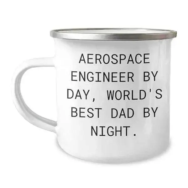 Aerospace Engineer Gifts for Him, Birthday Unique Mug for Aerospace Engineer By Day, World's Best Dad By Night. 12 oz Camping Mug with Enamel Finish (150-200 characters in total)