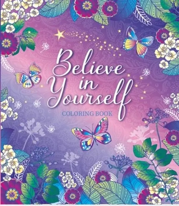 Adult Coloring Book - 128-Page Inspirational Empowerment Book, Positivity & Strength-Boosting Relaxation Aid with Butterflies, Floral, Magical Patterns for Creativity & Confidence Building, Adult Coloring Books