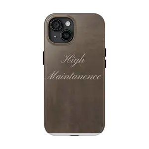 High Maintenance Tough Phone Case — Brown Vintage Script Protective Cover
