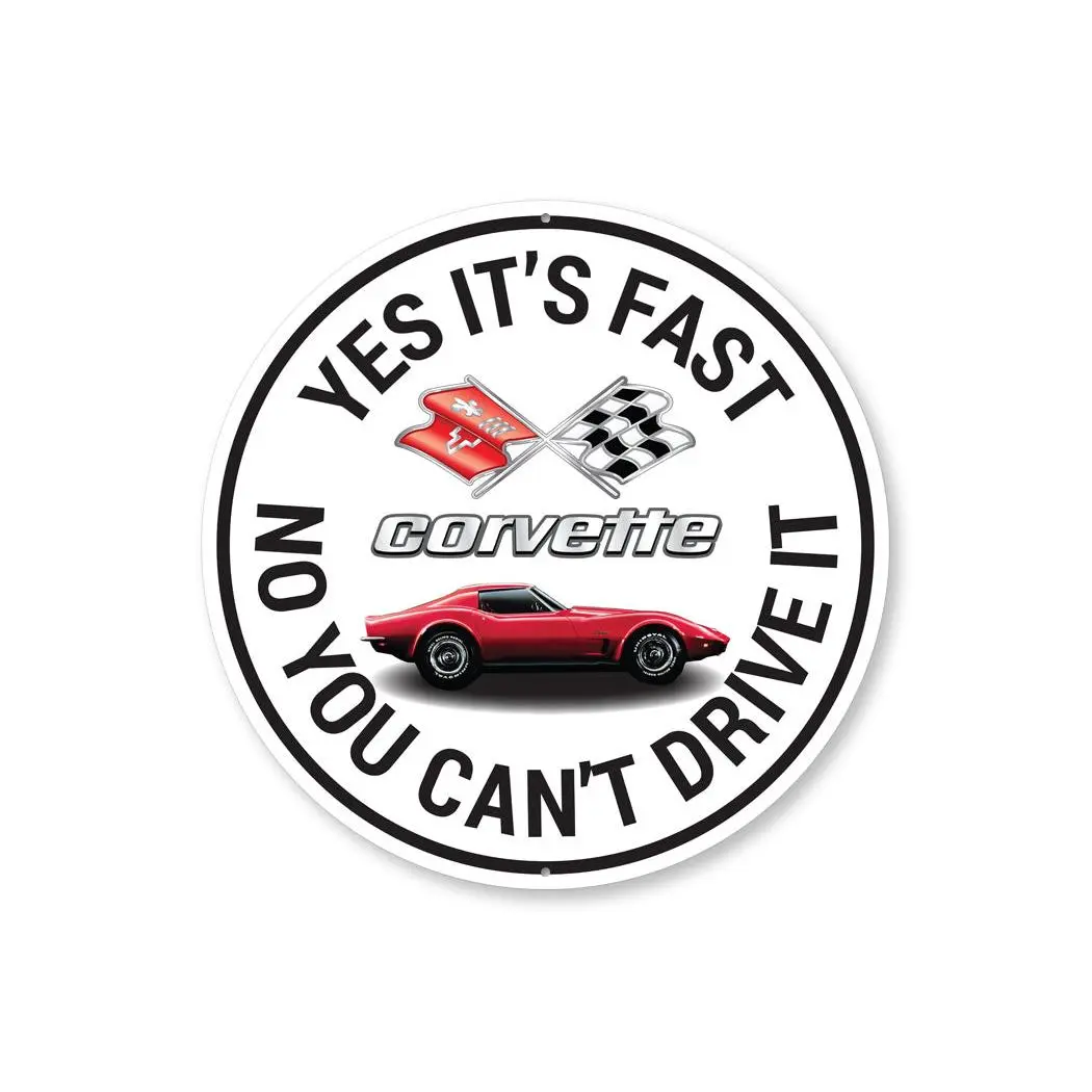 C3 Corvette Yes its fast Sign