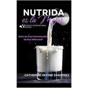 Nutrida es la Mejor Nourished is Best (Spanish Edition)
