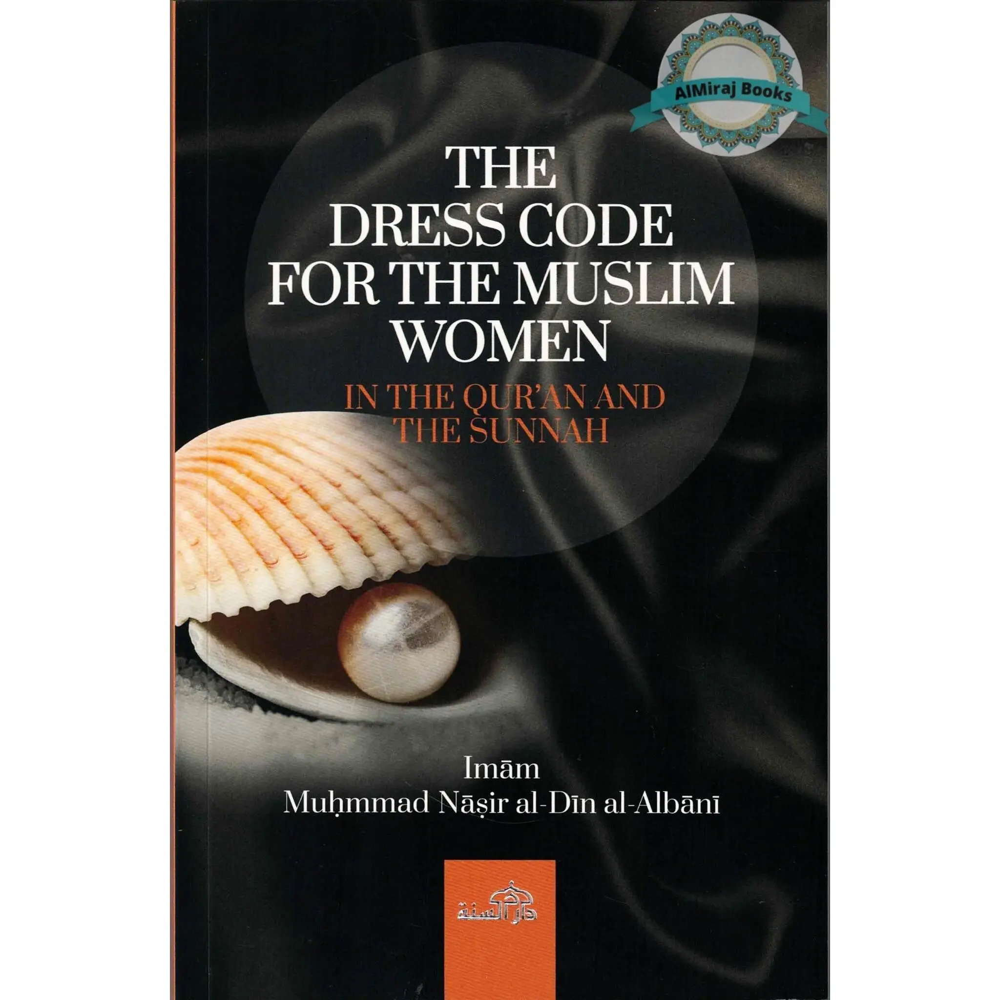 The Dress Code For The Muslim Women By Imam Muhammad Naasirud-Deen Al-Albaani