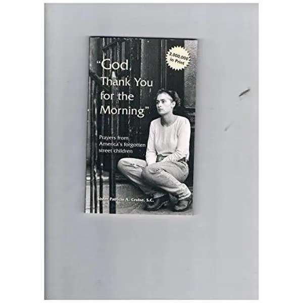 USED-God, Thank you for the Morning by S.C. Sister Patricia A. Cruise (Unknown)