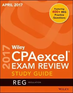 USED-Wiley Cpaexcel Exam Review April 2017 Study Guide: Regulation by Wiley (Paperback)