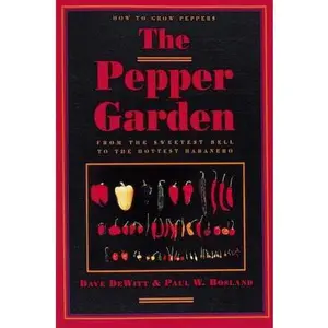 USED-The Pepper Garden by Dave DeWitt (Paperback)