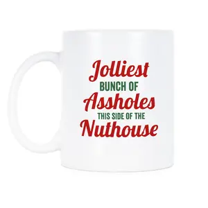 Jolliest Bunch of Assh0les This Side of The Nuthouse Clark Griswold Christmas Mug, Meme Gift, Funny Mug, Gift For Friend