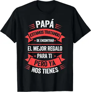 Funny Fathers Day Shirt Spanish Dad from Daughter Son T-Shirt