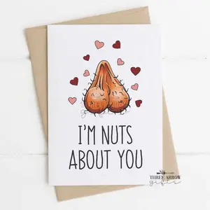 I’m Nuts About You Card - Handcrafted A2 Matte Cardstock with Kraft Envelope - For Husband/Wife Boyfriend/Girlfriend