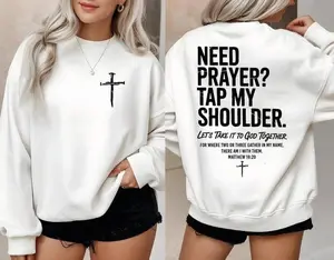 [Sale Up To 50%] Need Prayer Tap My Shoulder Sweatshirt: Bible Verse Sweater, Church shirts, Trendy Christian Gift, streetwear graphic tee