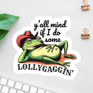 Y’all Mind If I Lollygag Frog Sticker, Funny Cowboy Frog Vinyl Decal, Retro Meme Laptop Sticker, Cute Sarcastic Gift