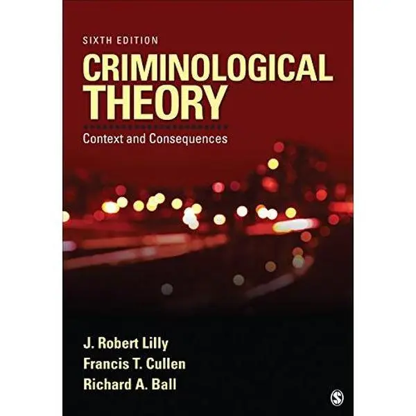 USED Book - Criminological Theory: Context and Consequences by Lilly, J. Robert (Paperback) - english