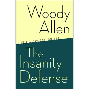 USED-The Insanity Defense: The Complete Prose by Allen, Woody (Paperback)