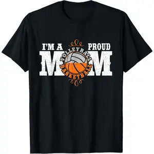 100% Cotton I'm a Proud Basketball Volleyball Mom - Combined Sports T-Shirt