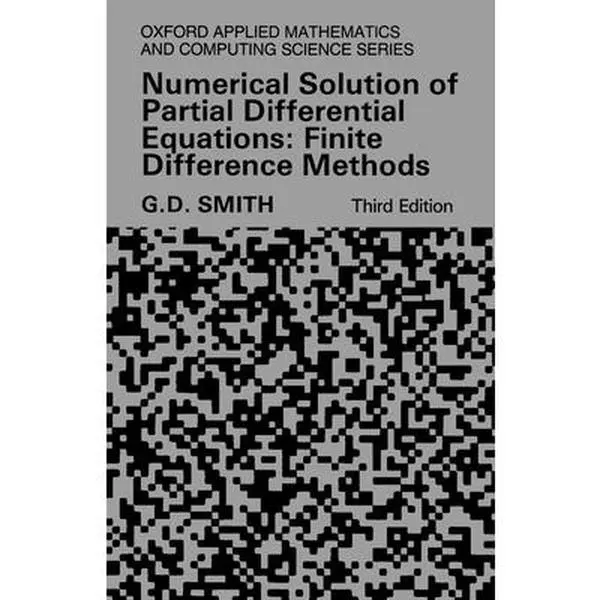 USED Book - Numerical Solution of Partial Differential Equations: Finite Difference Methods 3rd Edition by Smith, G. D. (Paperback) - english