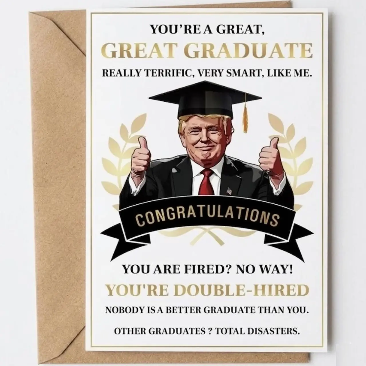 Funny Graduation Card - Premium Heavy Cardstock with Funny Trump Illustration - for High School & College Graduation Party - Humorous Gag Gift for Class of 2026 Graduates, Greeting Card with Envelope